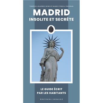 Madrid insolite et secrète