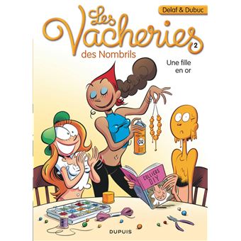 Les vacheries des Nombrils - Une fille en or