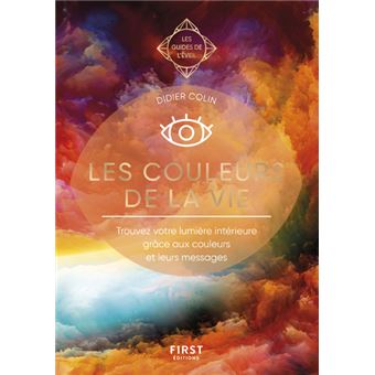 Les couleurs de la vie - Les Guides de l'éveil