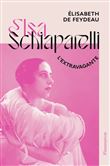 Elsa Schiaparelli, l'extravagante