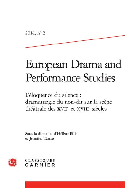 European drama and performance studies 2014 - 1, n° 2 - l'éloquence du silence :
