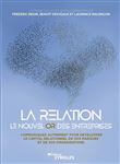 La relation, le nouvel or des entreprises