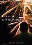 La vie est une expérience