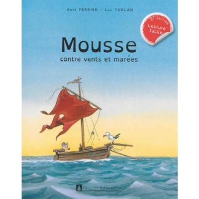Mousse contre vents et marées