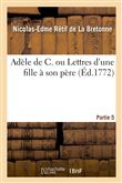 Adèle de C. ou Lettres d'une fille à son père. Partie 5