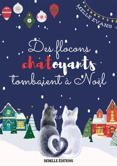 Des flocons chatoyants tombaient à Noël - Melle Evans (2024)