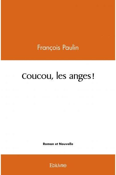 Coucou, les anges !
