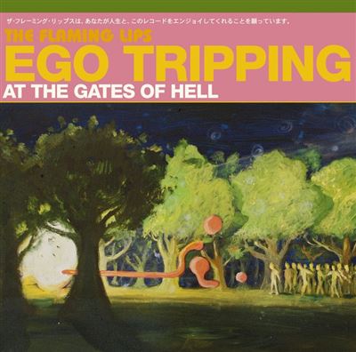 Ego Tripping At The Gates Of Hell Édition Limitée Vinyle Vert