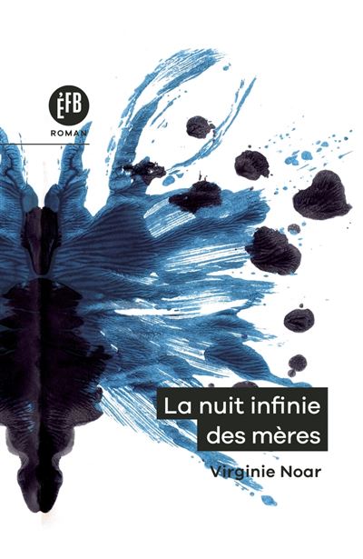 La Nuit infinie des mères - Virginie Noar - broché