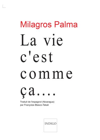 La vie c'est comme ça - Milagros Palma - broché