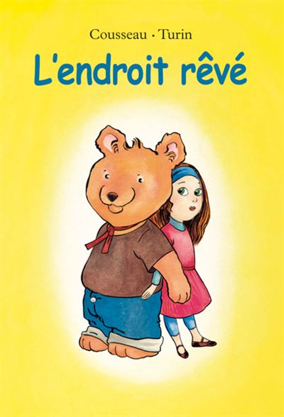 L'endroit rêvé - Philippe-Henri Turin - Ecole Des Loisirs - relié - Album jeunesse dès 3 ans
