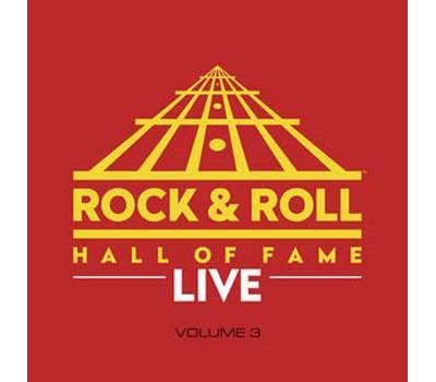 Rock & Roll Hall Of Fame Live Volume 3
