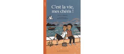 C'est la vie, mes chéris !