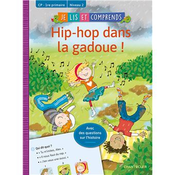 Je lis et comprends - hip-hop dans la gadoue