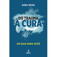 Do trauma à cura