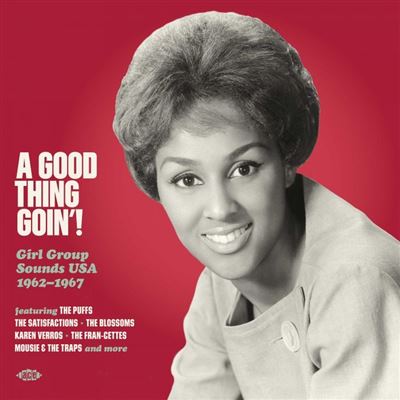 A Good Thing Goin' ! Girl Group Sounds USA 1962-1967 vinyle