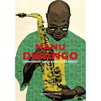 Manu Dibango - Conversations avec Yves Bigot