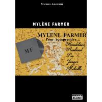 Mylène Farmer Pour comprendre