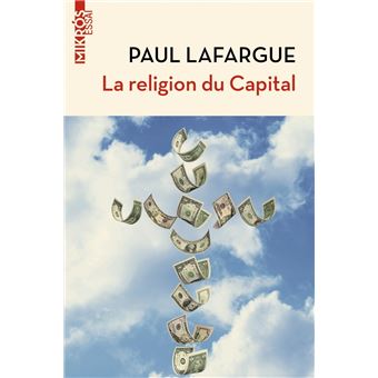 La religion du Capital - Suivi de Souvenirs personnels sur K