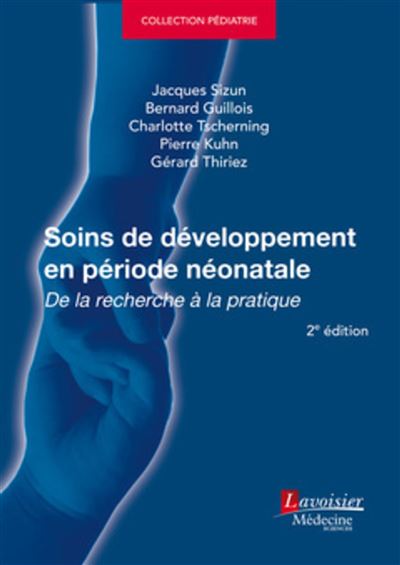 Soins de developpement en periode neonatale