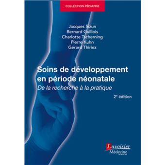 Soins de développement en période néonatale