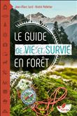 Le guide de vie et survie en forêt