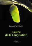 L'aube de la Chrysalide