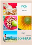 Mon carnet 365 jours de bonheur