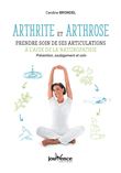 Arthrite et arthrose : prendre soin de ses articulations à l'aide de la naturopathie