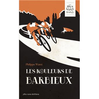 Les rouleurs de barbieux