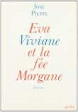 Eva, Viviane et la fée Morgane