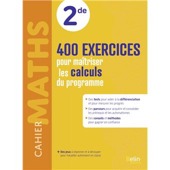 Cahier Maths 2de : 400 exercices pour maîtriser les calculs du programme