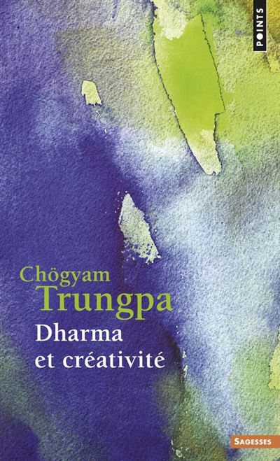 Dharma et créativité - Trungpa Chögyam - Poche