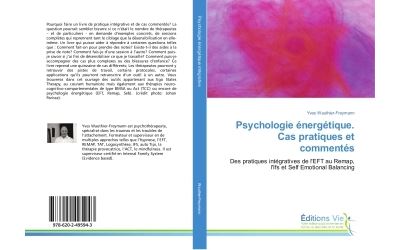 Psychologie energetique. Cas pratiques et commentes