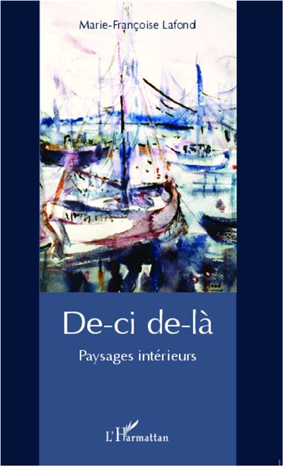 De-ci de-là : paysages intérieurs