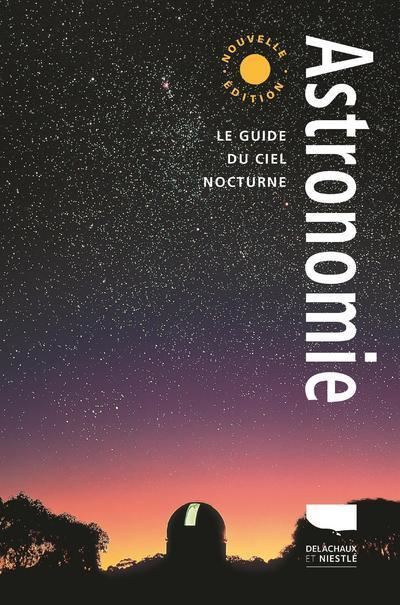 Astronomie. Le Guide du ciel nocturne - Robert Burnham - relié