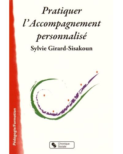 Pratiquer l'accompagnement personnalisé - Sylvie Girard-Sisakoun - broché