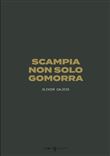 Scampia non solo Gomorra