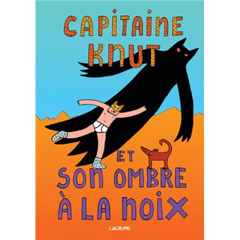 Capitaine Knut et son ombre a la noix