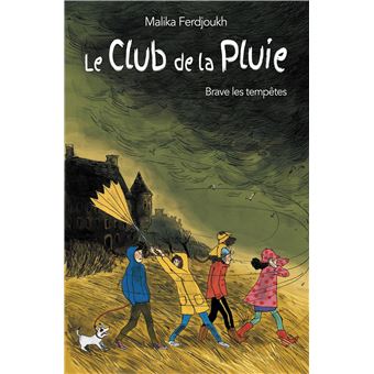 Le Club de la PluieLe club de la pluie brave les tempetes