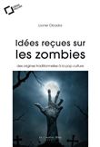 Idées reçues sur les zombies