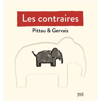 Les Contraires (nvelle éd)