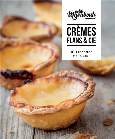 Les petits Marabouts : Crèmes et flans