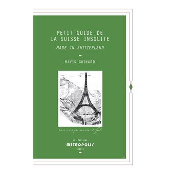 Petit Guide de la Suisse insolite