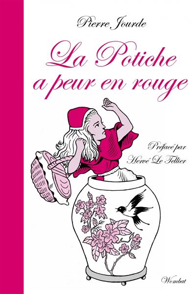 La potiche a peur en rouge - & cent autres fables express - Pierre Jourde - broché