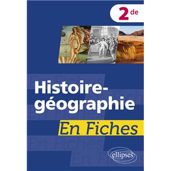 Histoire-géographie en fiches - Seconde
