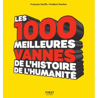 Les 1 000 meilleures vannes de l'histoire de l'humanite
