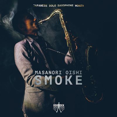 Smoke/oeuvres japonaises pour saxophone solo
