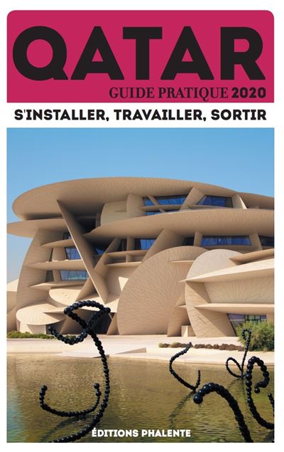 Guide pratique du Qatar 2020