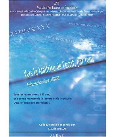 Vers la maîtrise de l'écrit par tous